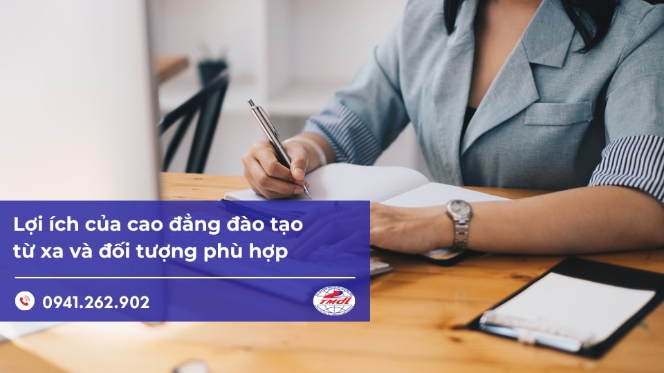 Lợi ích của cao đẳng đào tạo từ xa và đối tượng phù hợp