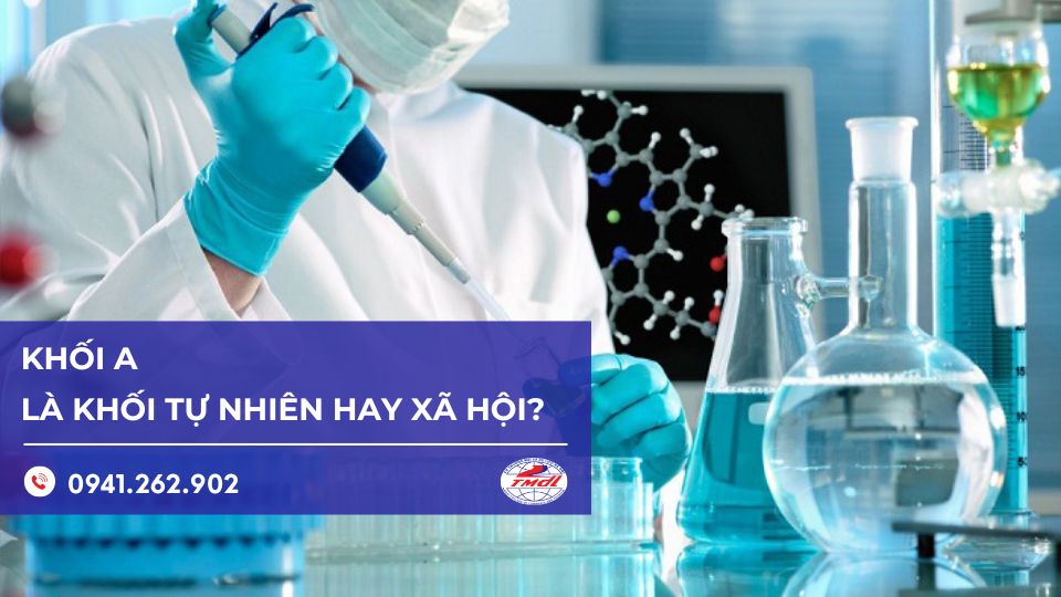 Khối A là khối tự nhiên hay xã hội? Hiểu rõ để đưa ra quyết định