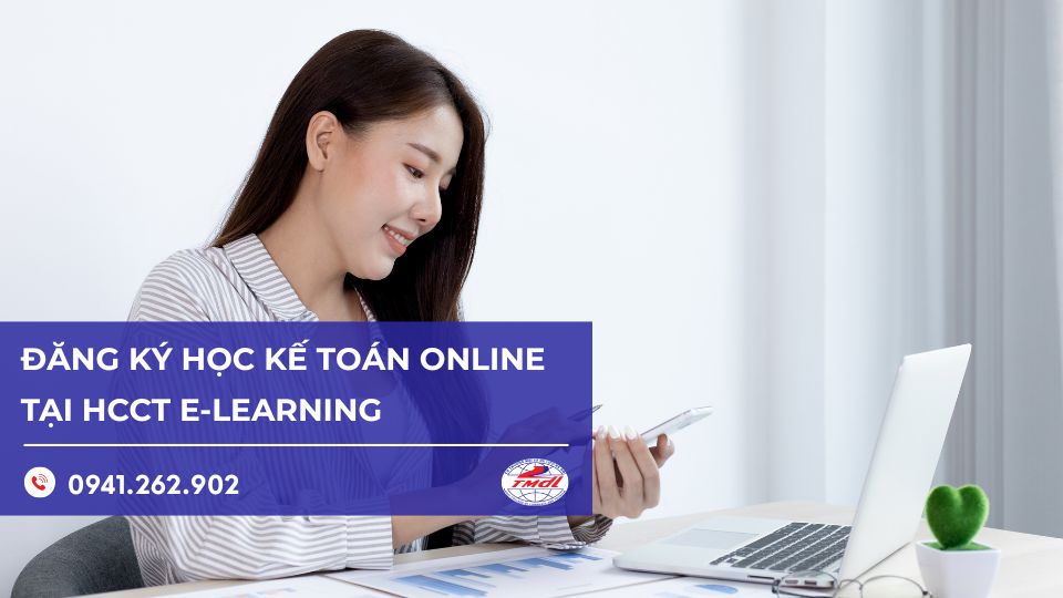 Đăng ký học kế toán online tại HCCT – Cơ hội nghề nghiệp rộng mở