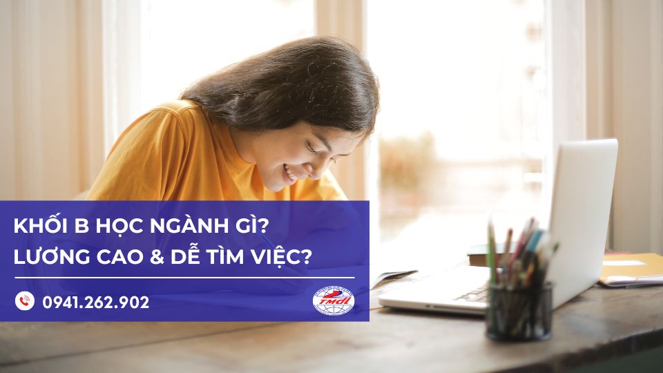 Khối B học ngành gì lương cao, dễ tìm việc?