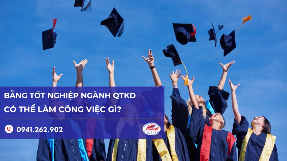 Bằng tốt nghiệp Quản trị Kinh doanh – 10 vị trí “cầm tay chỉ việc”