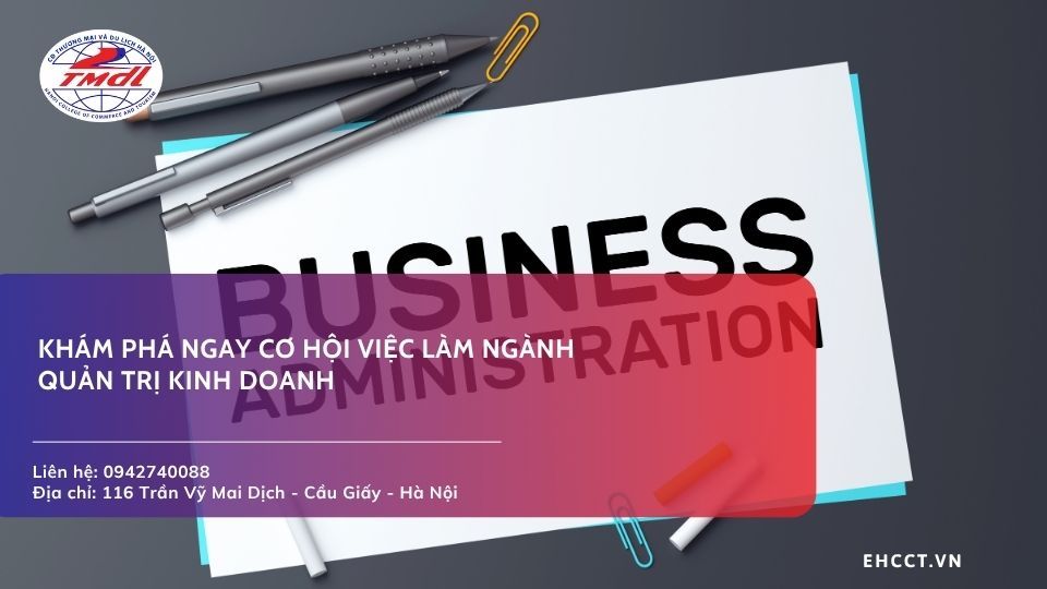 Khám phá ngay cơ hội việc làm ngành quản trị kinh doanh