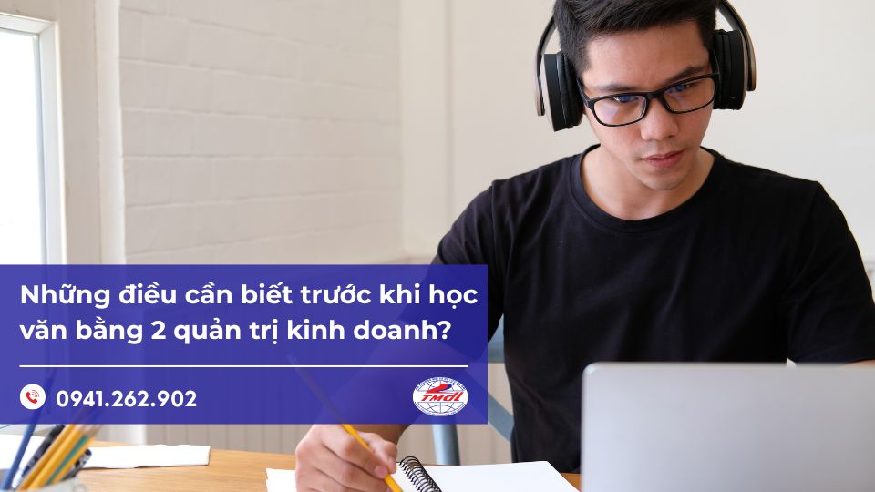 Những điều cần biết trước khi học văn bằng 2 quản trị kinh doanh?
