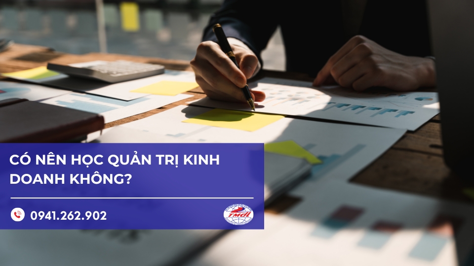 Có nên học quản trị kinh doanh không?